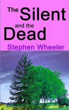The Silent and the Dead