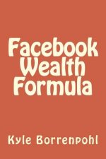 Facebook Wealth Formula