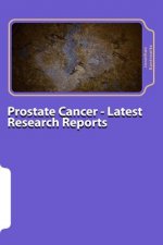 Prostate Cancer - Latest Research Reports