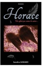 Horace: Un enfant pas comme les autres