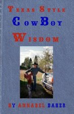 Texas Style Cowboy Wisdom
