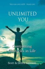 Unlimited You: Overcoming Obstacles In Life