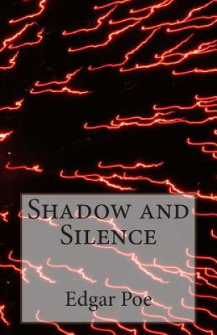 Shadow and Silence