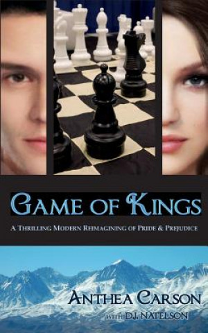 Game of Kings: A Thrilling Modern Reimagining of Pride and Prejudice