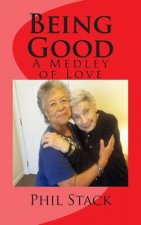 Being Good: A Medley of Love