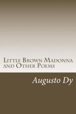 Little Brown Madonna and Other Poems
