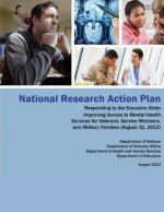 National Research Action Plan: Responding to the Executive Order Improving Access to Mental Health Services for Veterans, Service Members and Militar
