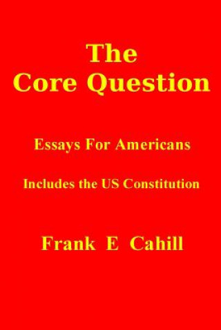 The Core Question