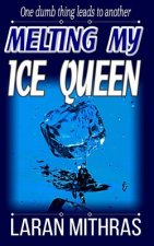 Melting My Ice Queen