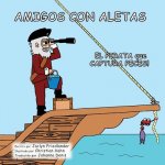 Amigos Con Aletas: El Pirata que Captura Peces