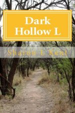 Dark Hollow L