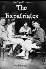 The Expatriates: Biographies of Lost Generation Writers