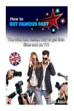 How To Get Famous Fast