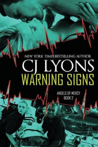 Warning Signs: Angels of Mercy, Book #2