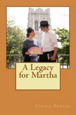 A Legacy for Martha
