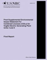 Final Supplemental Environmental Impact Statement for Combined Licenses (COLs) for Vogtle Electric Generating Plant Units 3 and 4: Final Report
