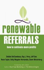 Renewable Referrals: How to Cultivate More Profits