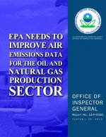 EPA Needs to Improve Air Emissions Data for the Oil and Natural Gas Production Sector