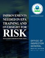 Improvements Needed in EPA Training and Oversight for Risk Management Program Inspections