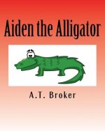 Aiden the Alligator: An interactive learning book
