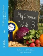52 Weeks of Nutrition & Treats: A Nutritional Workbook Ages 8 to Adult