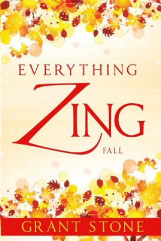 Everything Zing: Fall
