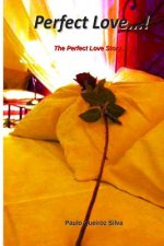 Perfect Love...!: The Perfect Love Story...!