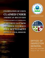 Examination of Costs Claimed Under American Recovery and Reinvestment Act Cooperative Agreement 2A-97706701 Awarded to Grace Hill Settlement House, St