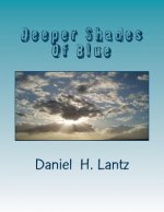Deeper Shades Of Blue