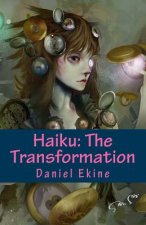Haiku: The Transformation