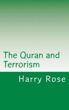 The Quran and Terrorism: A short guide to the truth