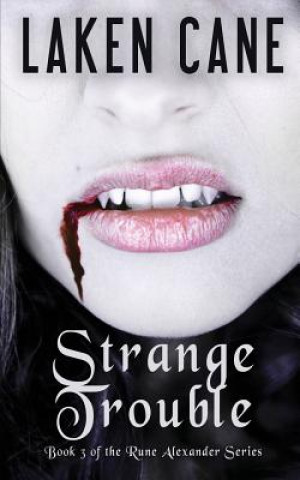Strange Trouble