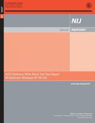 ACES Software Write Block Tool Test Report: Writeblocker Windows XP V6.10.0