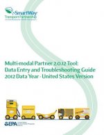 Multi-modal Partner 2.0.12 Tool: Data Entry and Troubleshooting Guide 2012 Data Year - United States Version
