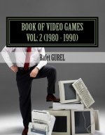 Book of Video Games: 1980 - 1990