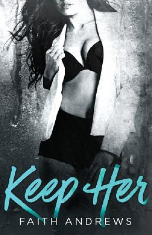 Keep Her