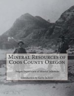 Mineral Resources of Coos County Oregon