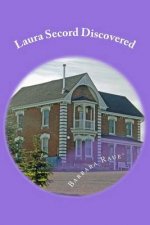 Laura Secord Discovered