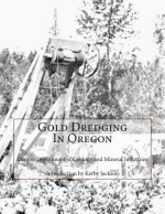 Gold Dredging In Oregon