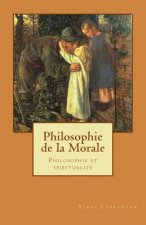 Philosophie de la morale: Philosophie et spiritualite