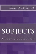 Subjects: A Poetry Collection