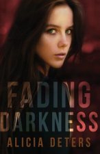 Fading Darkness