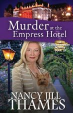 Murder at the Empress Hotel: A Jillian Bradley Mystery