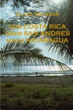 Von Costa Rica Über San Andres Nach Nicaragua
