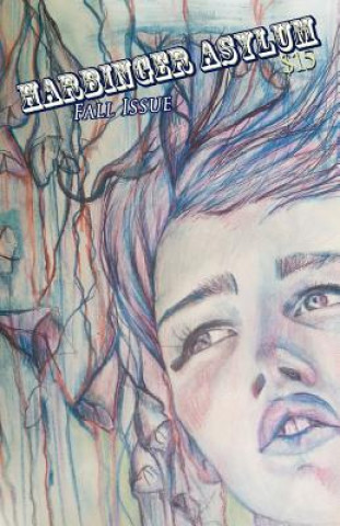 Harbinger Asylum: Fall 2014