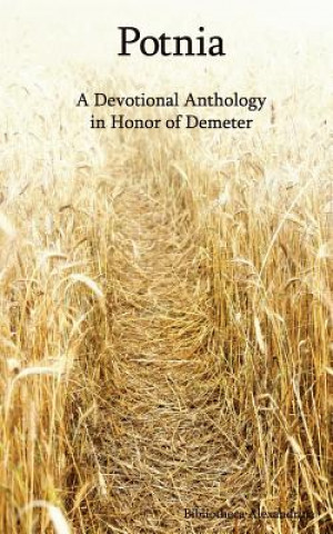 Potnia: A Devotional Anthology in Honor of Demeter