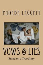 Vows & Lies: Based on a True Story