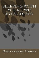 sleeping with your two eyes closed: Mind, Body and Spirit Books