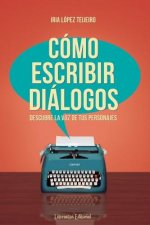 Cómo escribir diálogos: Descubre la voz de tus personajes