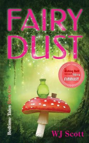 Fairy Dust: Bedtime Tale #1